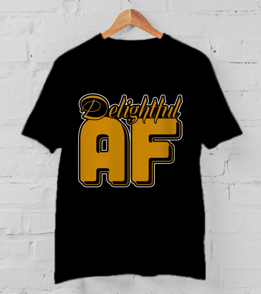 Delightful AF Bold Retro Typography T-Shirt