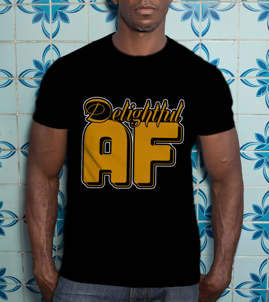 Delightful AF Bold Retro Typography T-Shirt