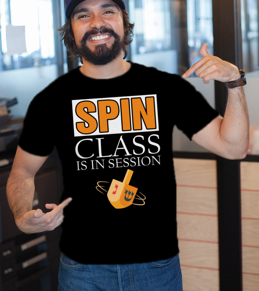 Spin Class Is In Session Dreidel Hanukkah T-Shirt