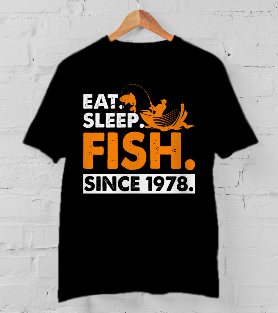 Eat Sleep Fish Since 1978 Vintage Fishing Enthusiast 41st Birthday T-Shirt