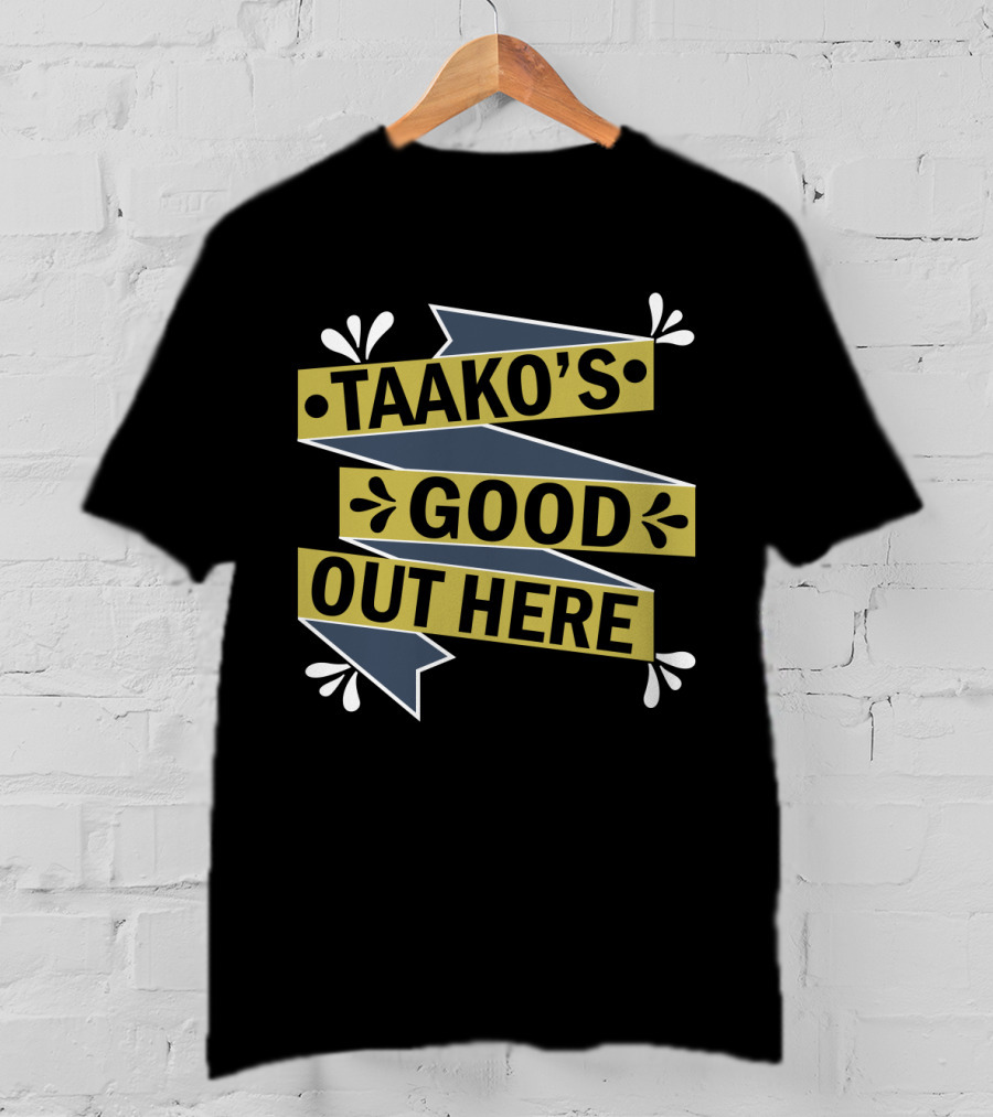 Taako's Good Out Here Adventure Fan T-Shirt