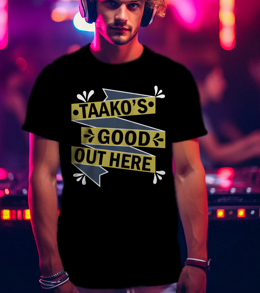 Taako's Good Out Here Adventure Fan T-Shirt