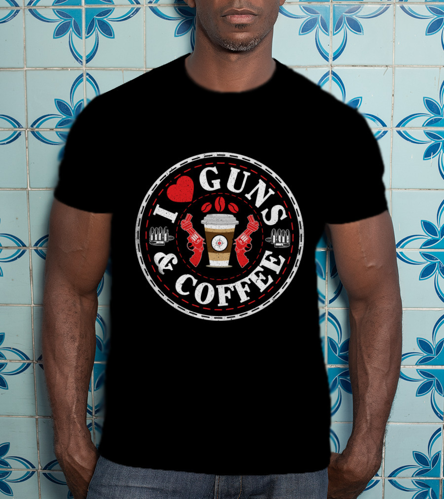 I Love Guns And Coffee Heart Target Pistols Bullet Cup T-Shirt