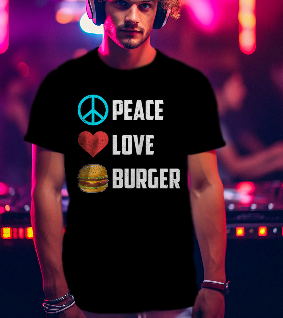 Peace Heart Love Burger T-Shirt