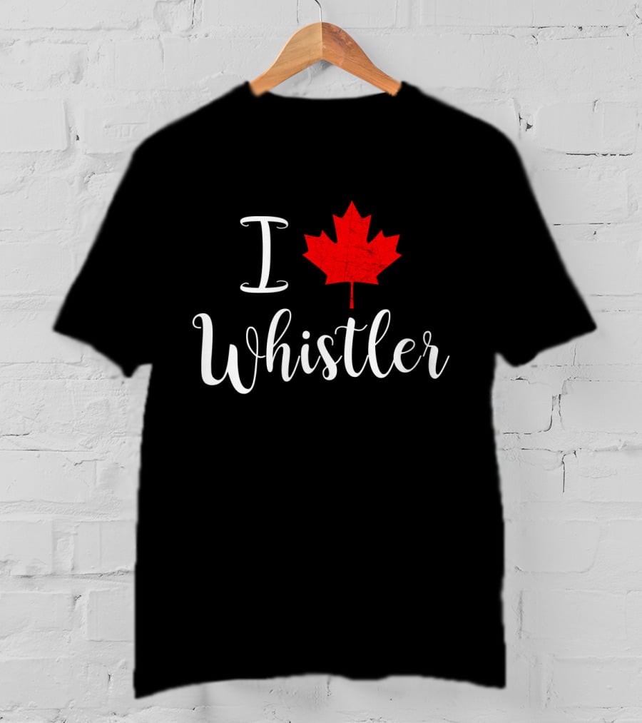 I Love Whistler Canada Red Maple Leaf T-Shirt