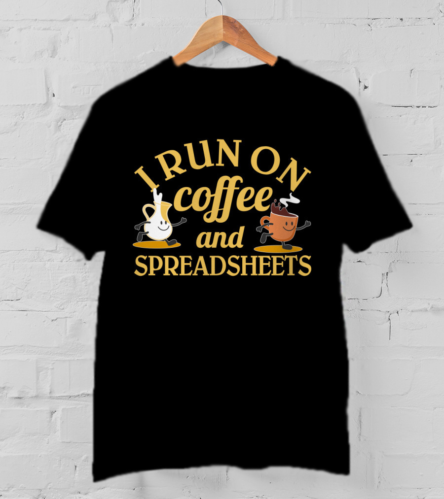 I Run On Coffee And Spreadsheets Animated Coffee Cups T-Shirt