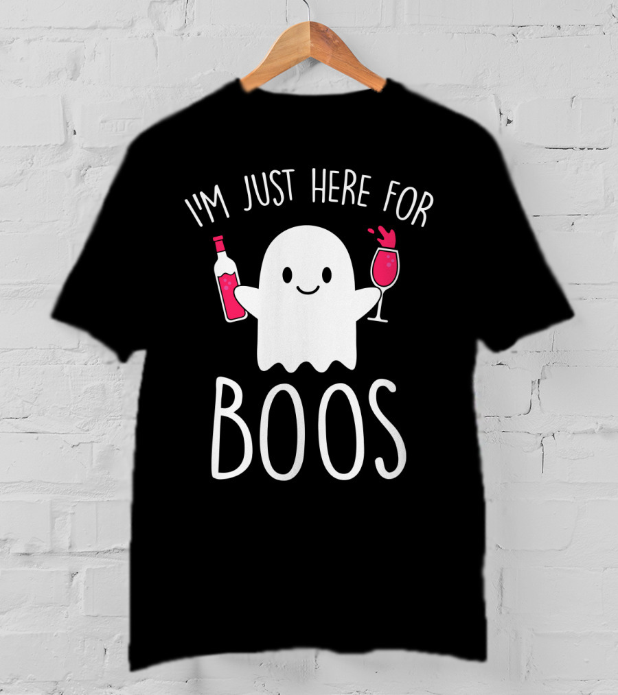 I'm Just Here For Boos Ghost Holding Wine Bottle And Glass T-Shirt