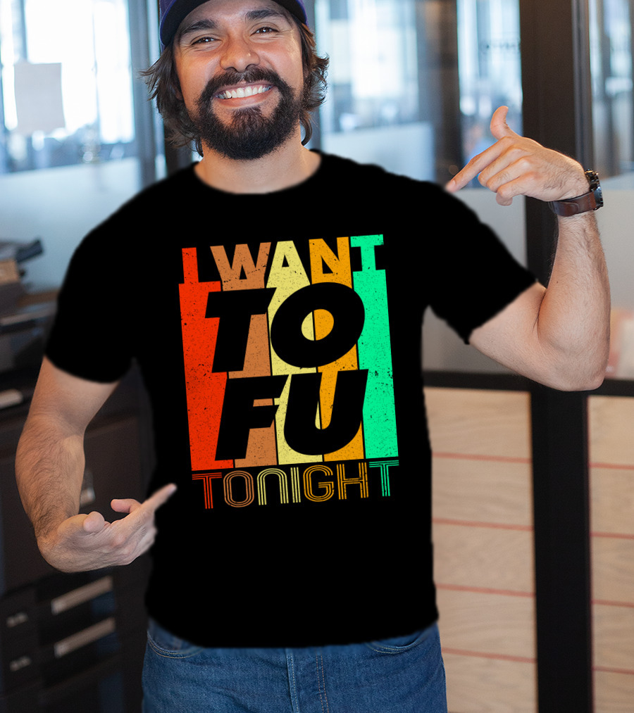 I Want Tofu Tonight Retro Text Blocks T-Shirt