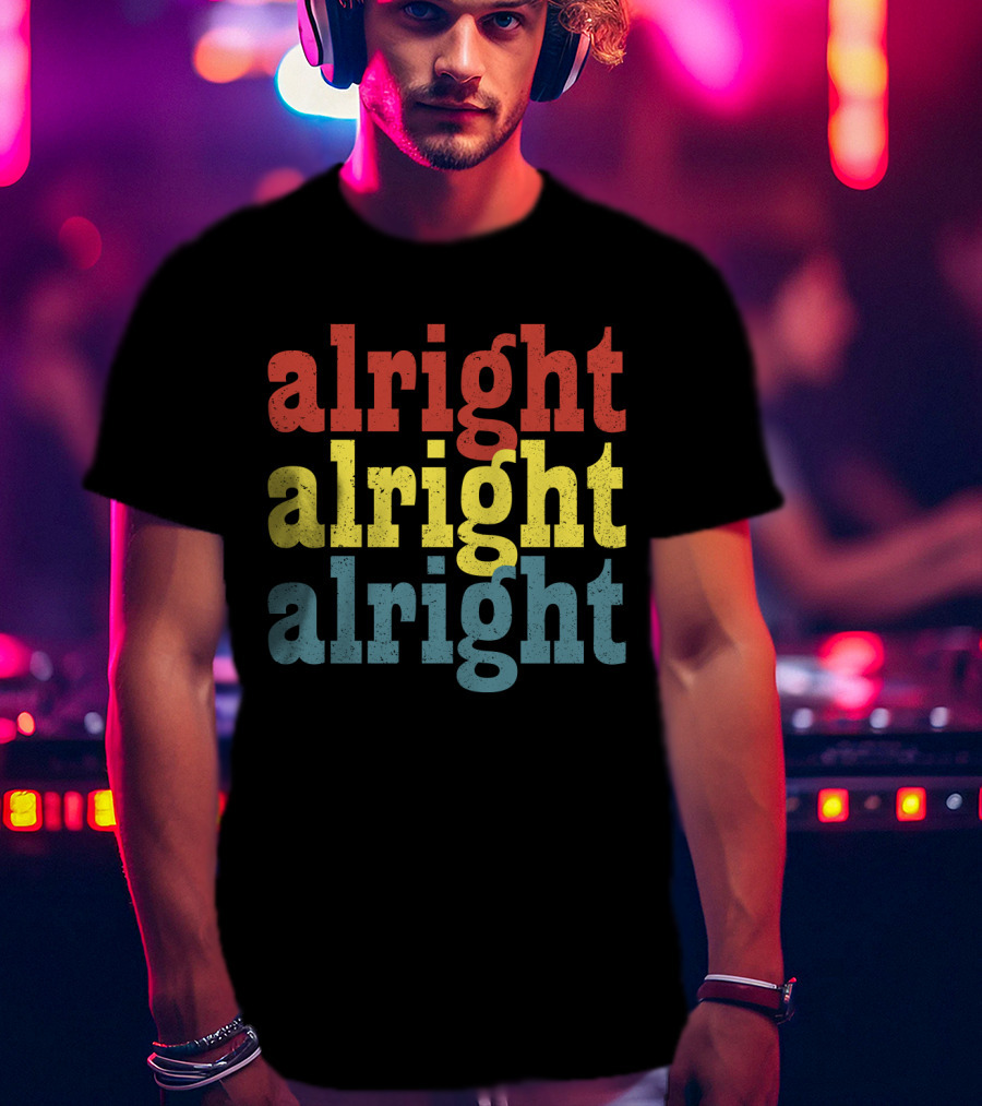 Alright Alright Alright Repeat Distressed Vintage 70s T-Shirt