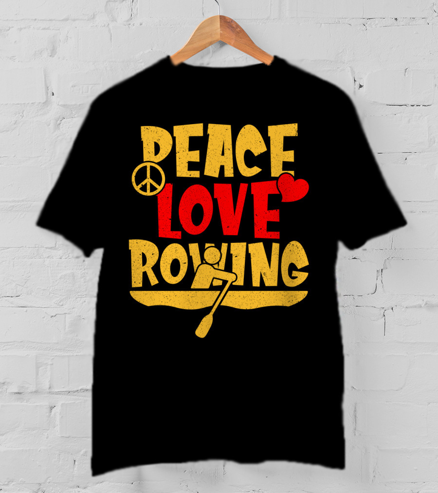 Peace Love Rowing Iconic Peace Symbol Heart Row Boat T-Shirt