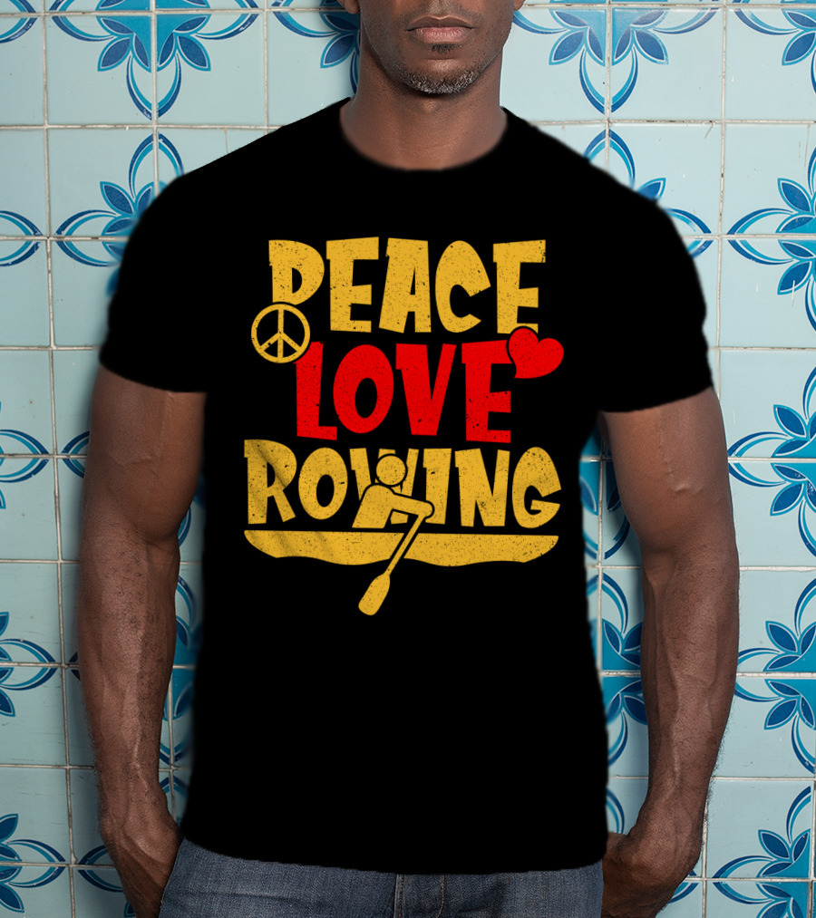 Peace Love Rowing Iconic Peace Symbol Heart Row Boat T-Shirt