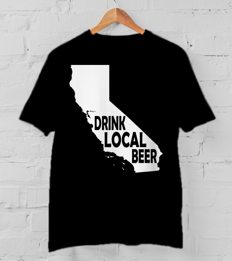 California Drink Local Beer T-Shirt