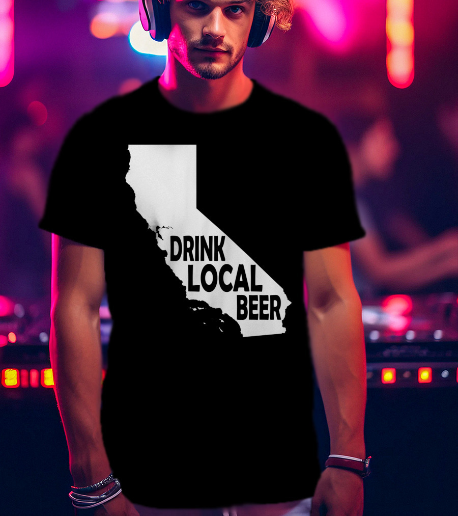 California Drink Local Beer T-Shirt