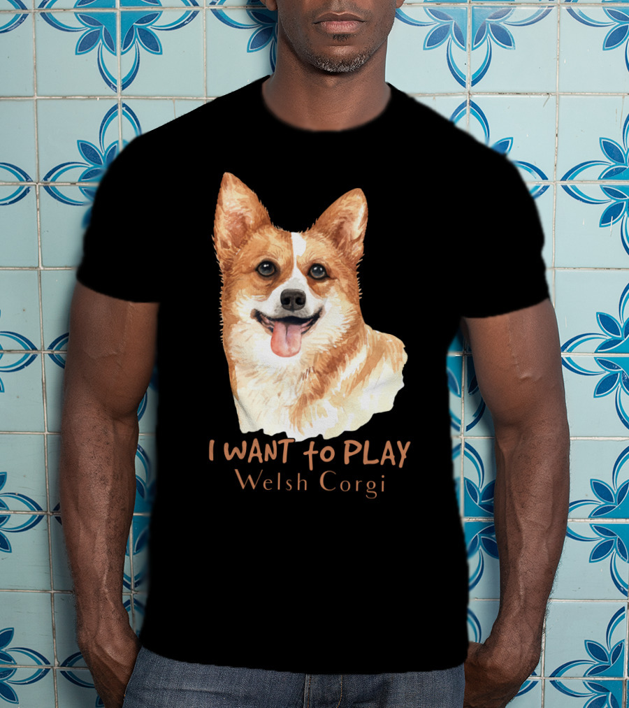 I Want To Play Welsh Corgi Dog Watercolor T-Shirt