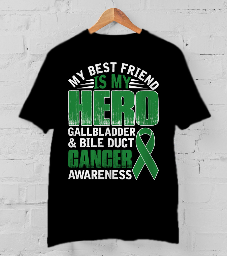 My Best Friend Is My Hero Gallbladder Bile Duct Cancer Awareness T-Shirt
