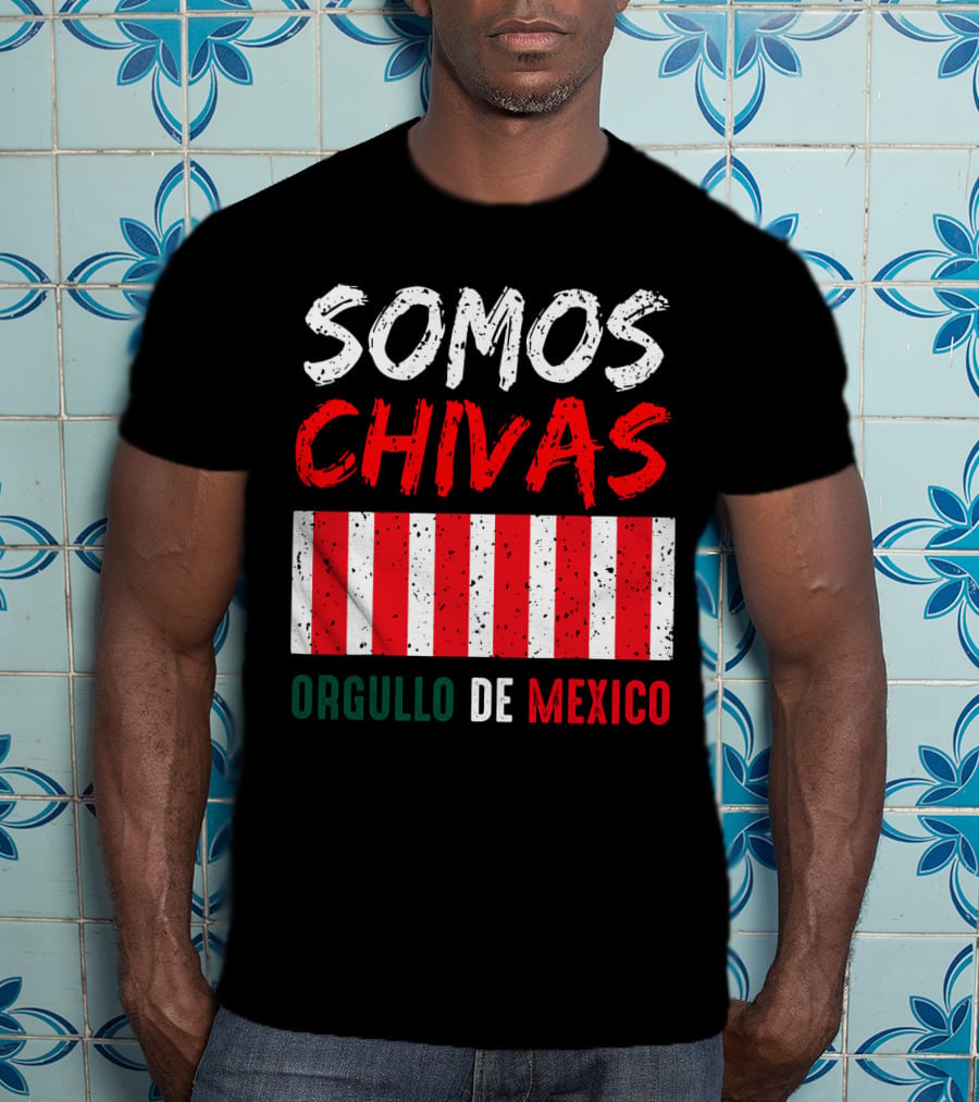Somos Chivas Orgullo DE Mexico T-Shirt