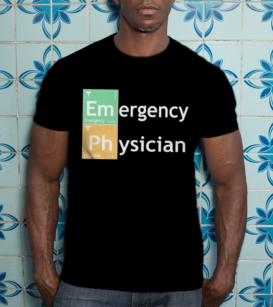 Emergency Medicine Ph Physician Periodic Table T-Shirt