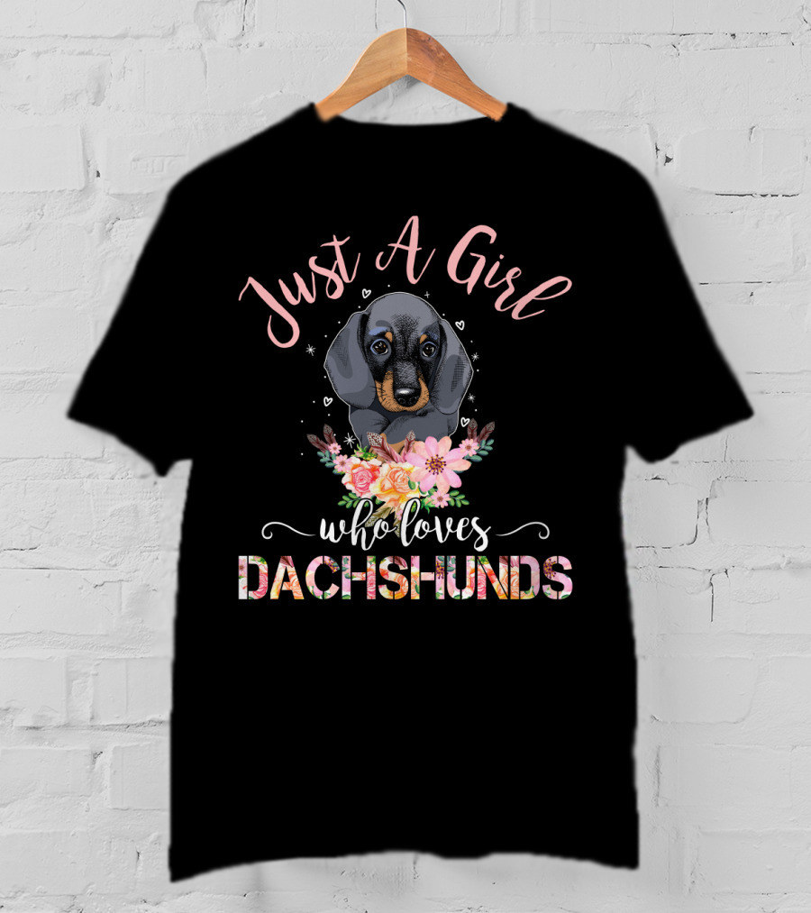 Just A Girl Who Loves Dachshunds Floral Heart Puppy T-Shirt