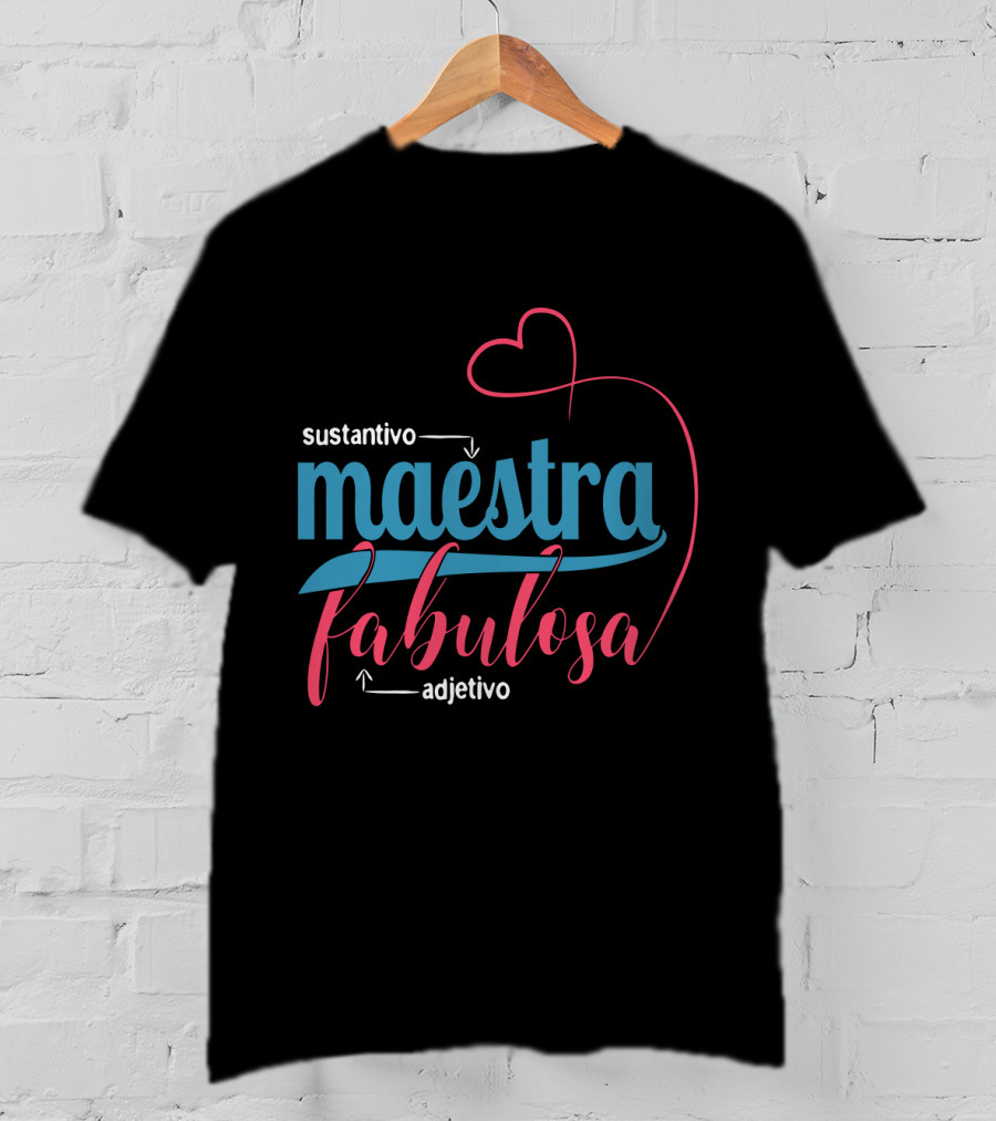 Sustantivo Maestra Fabulosa Adjetivo T-Shirt