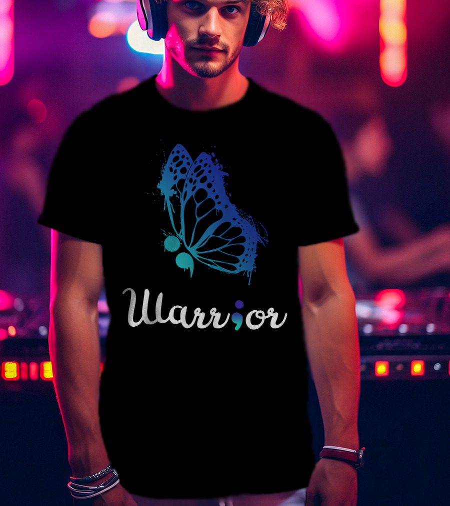 Warrior Semicolon Butterfly Suicide Prevention Awareness Love Support Life T-Shirt