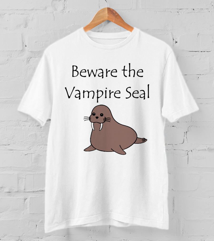 Beware The Vampire Seal Walrus T-Shirt