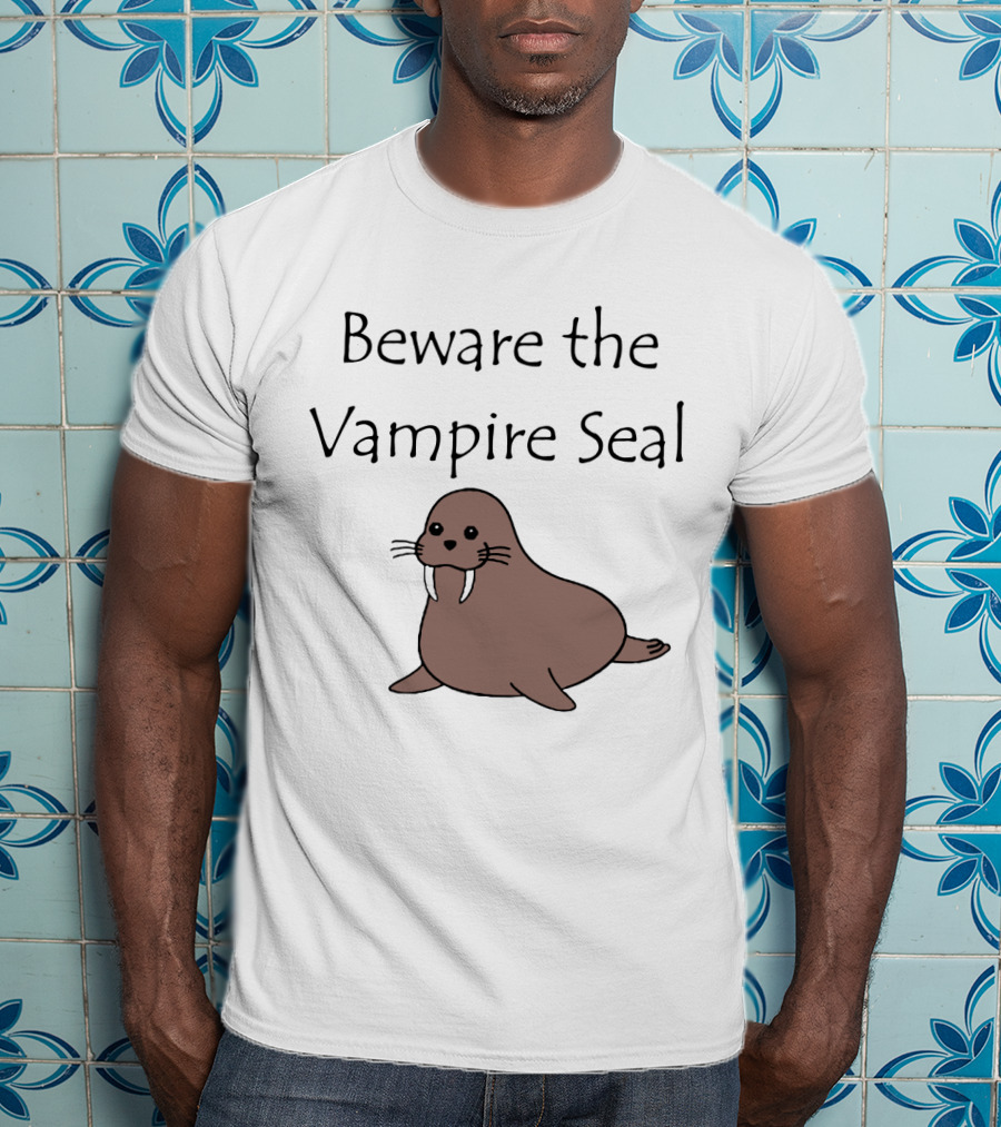 Beware The Vampire Seal Walrus T-Shirt
