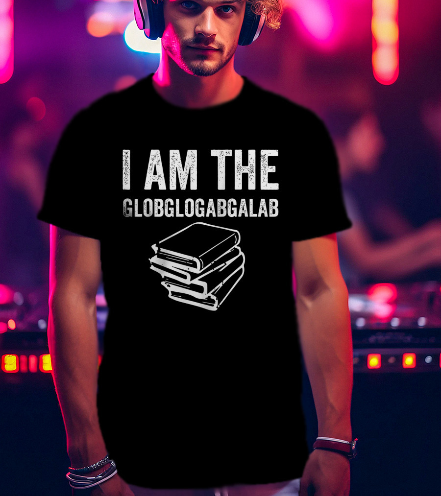 Distressed I Am The Globglogabgalab Stacked Books T-Shirt