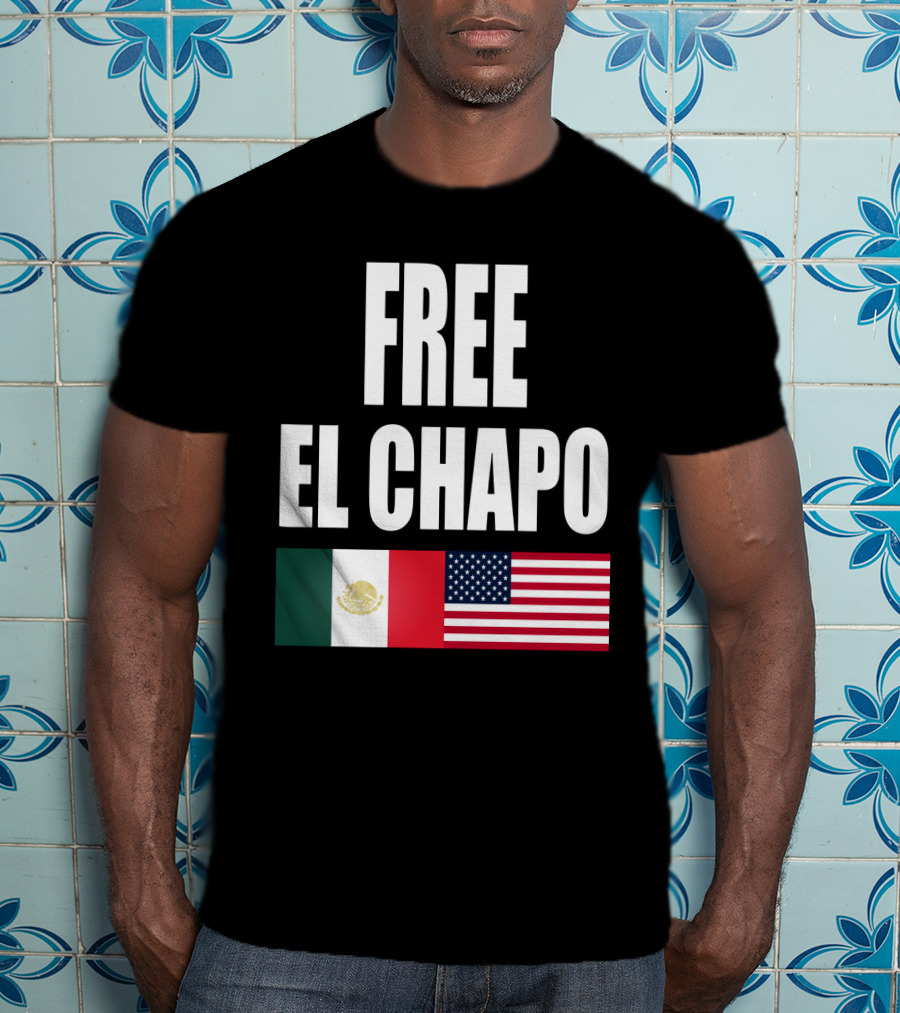 Free El Chapo Mexico USA Flags T-Shirt