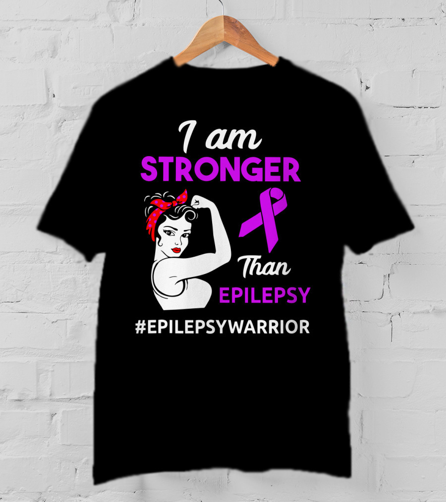 I Am Stronger Than Epilepsy #EpilepsyWarrior T-Shirt