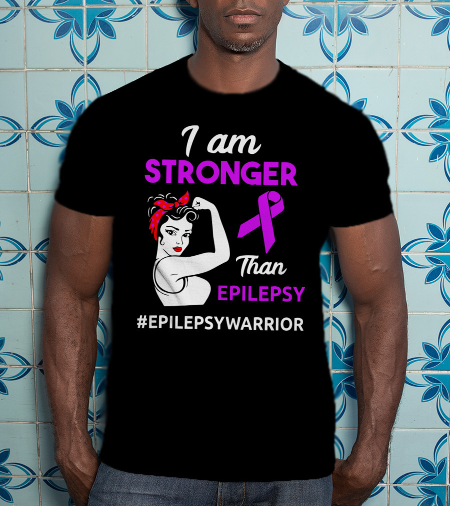 I Am Stronger Than Epilepsy #EpilepsyWarrior T-Shirt