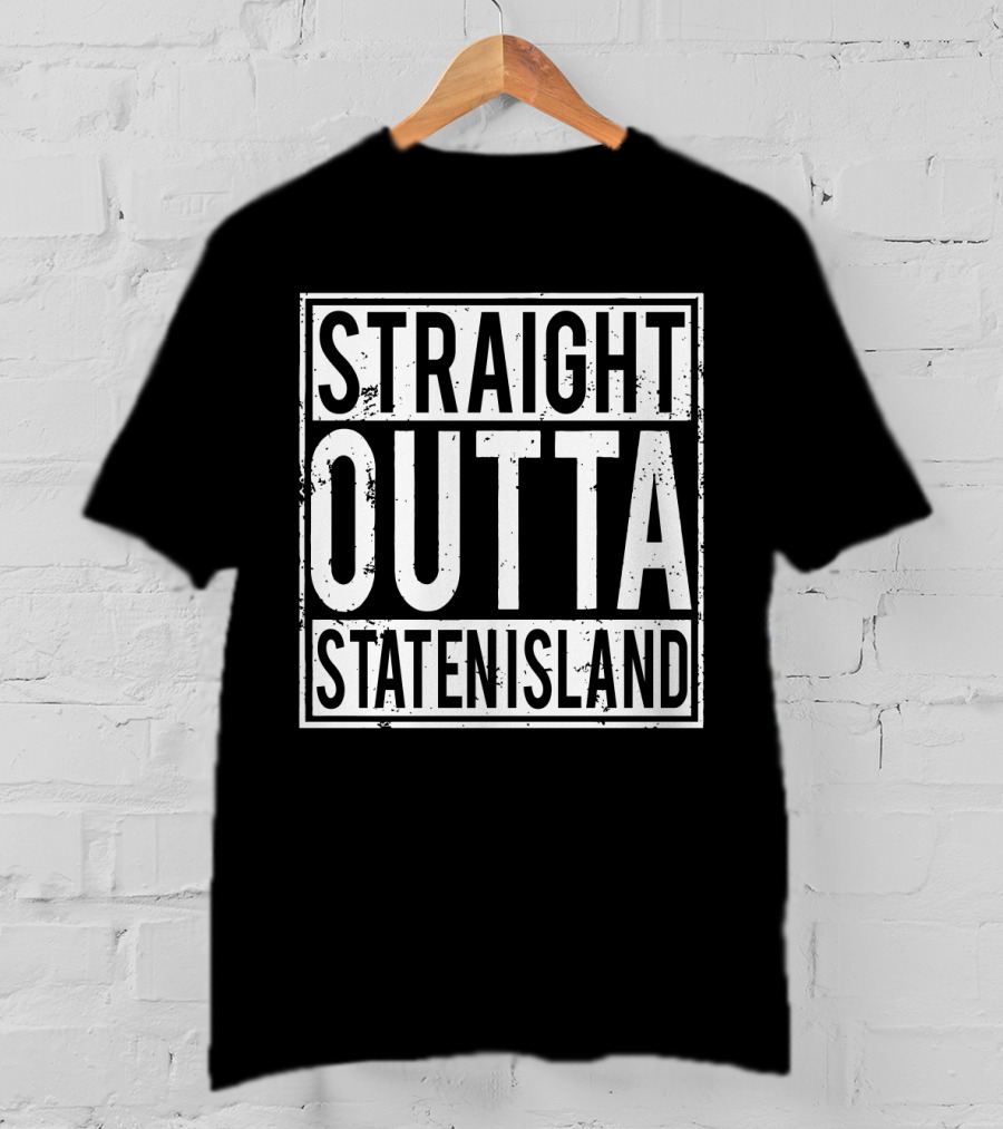Straight Outta Staten Island T-Shirt