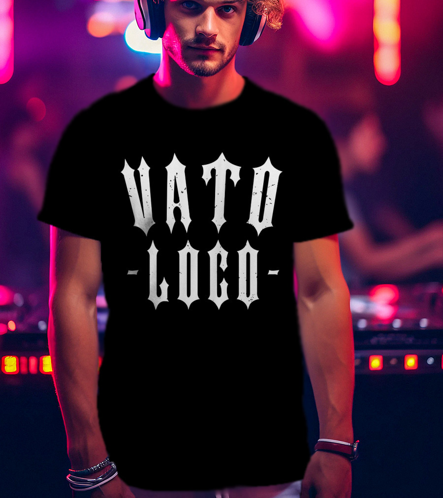 Vato Loco T-Shirt
