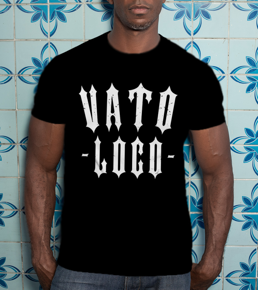 Vato Loco T-Shirt