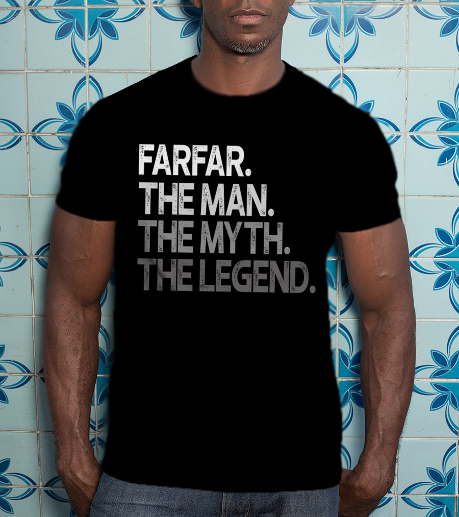 Farfar The Man The Myth The Legend T-Shirt