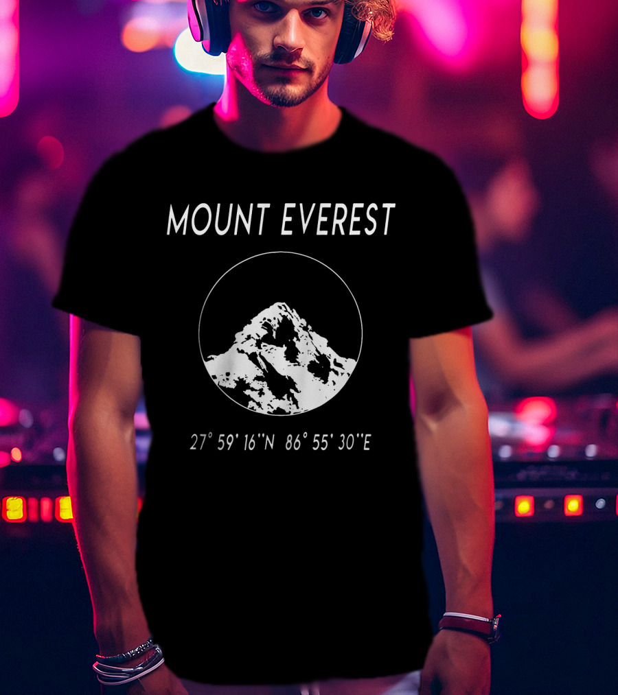 MOUNT EVEREST 27° 59' 16 N 86° 55' 30 E T-Shirt