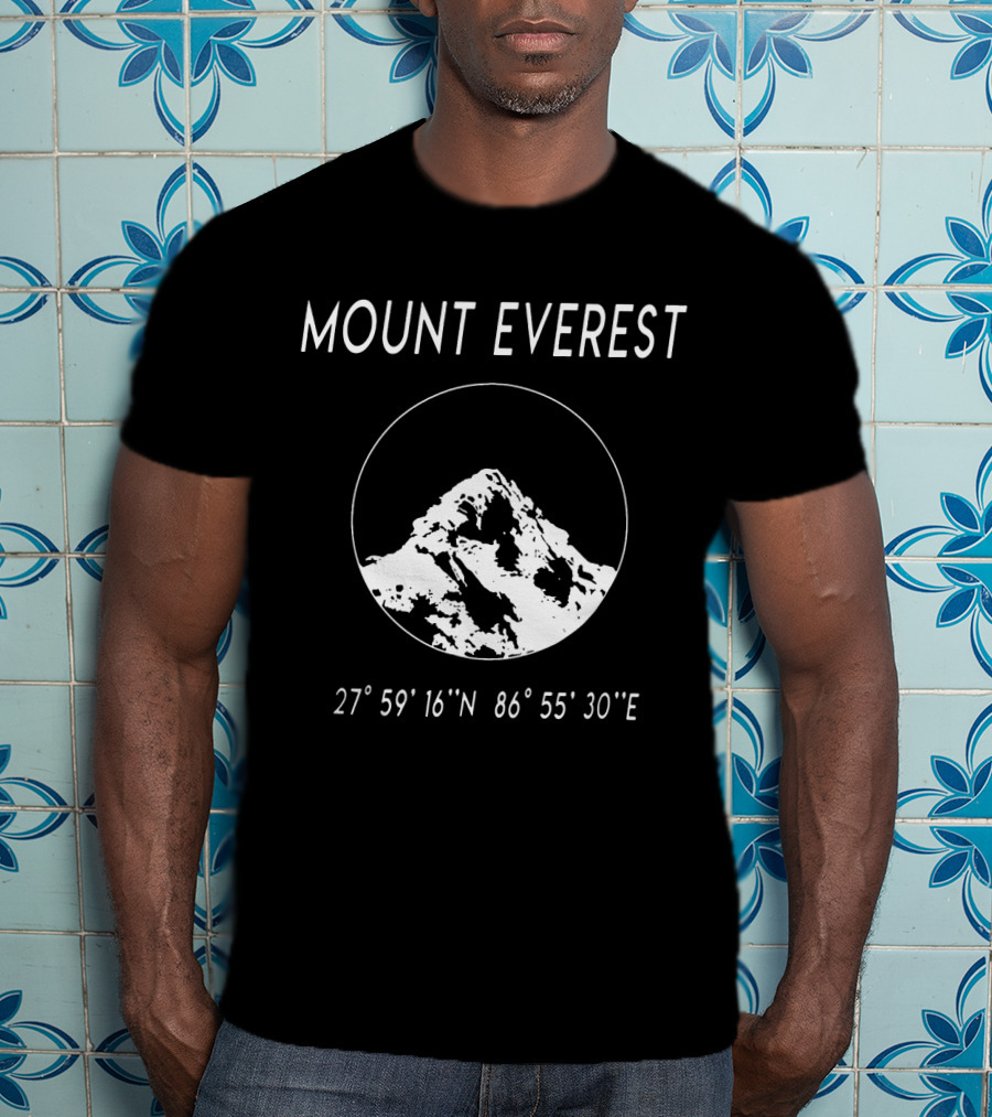 MOUNT EVEREST 27° 59' 16 N 86° 55' 30 E T-Shirt