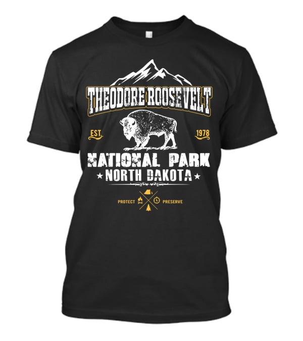 Theodore Roosevelt National Park North Dakota Protect Preserve Est 1978 Bison Mountain T-Shirt