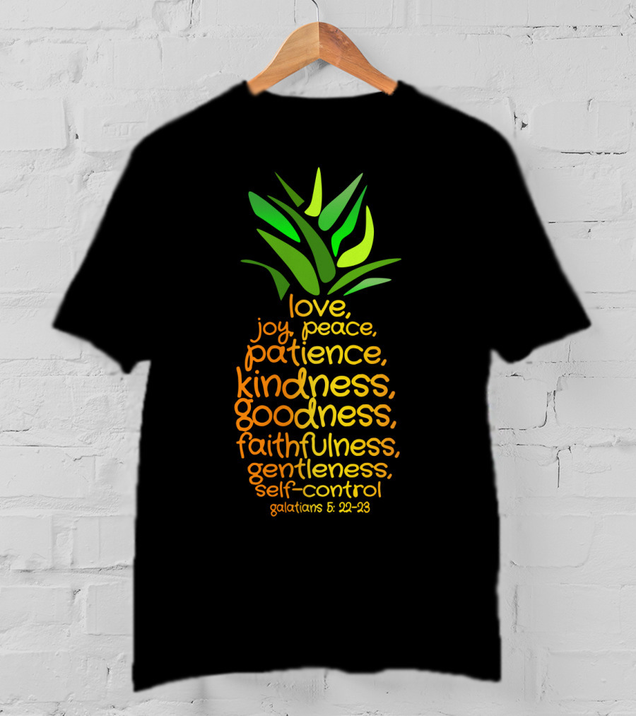 Pineapple Symbol Galatians 5:22-23 Love Joy Peace Patience Kindness Goodness Faithfulness Gentleness Self-Control T-Shirt