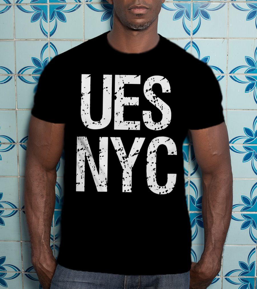 UES NYC Upper East Side New York City T-Shirt