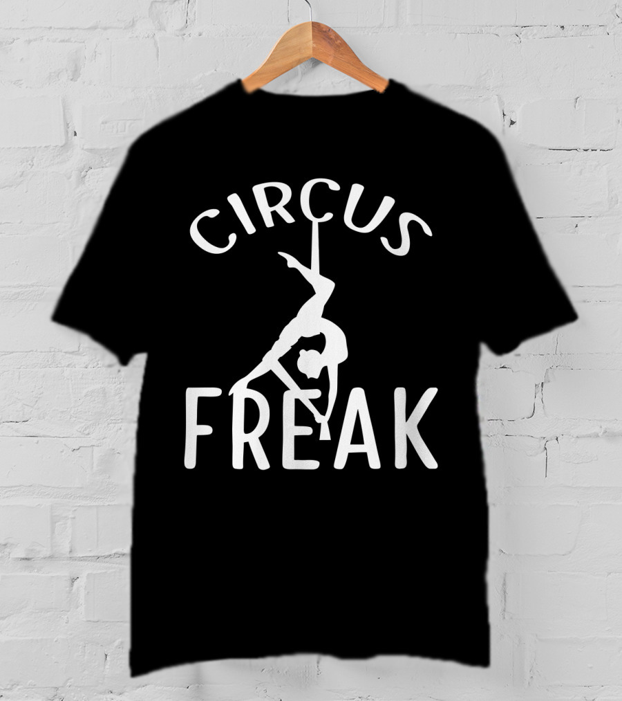 CIRCUS FREAK AERIALIST T-Shirt