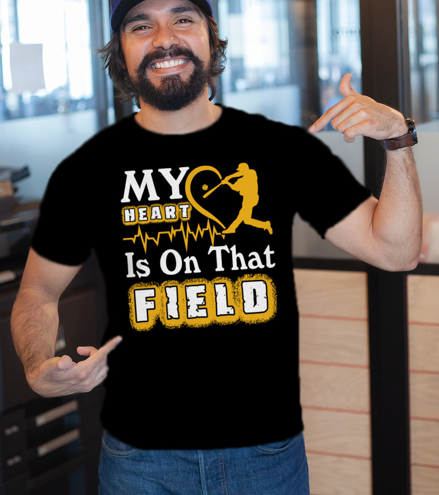 My Heart Is On That Field Baseball Lovers Swinging Batter Heartbeat T-Shirt