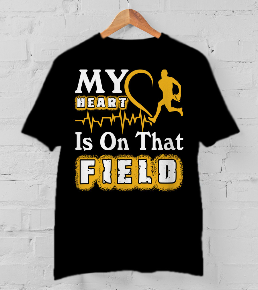 MY Heart Is On That Field Rugby Player T-Shirt