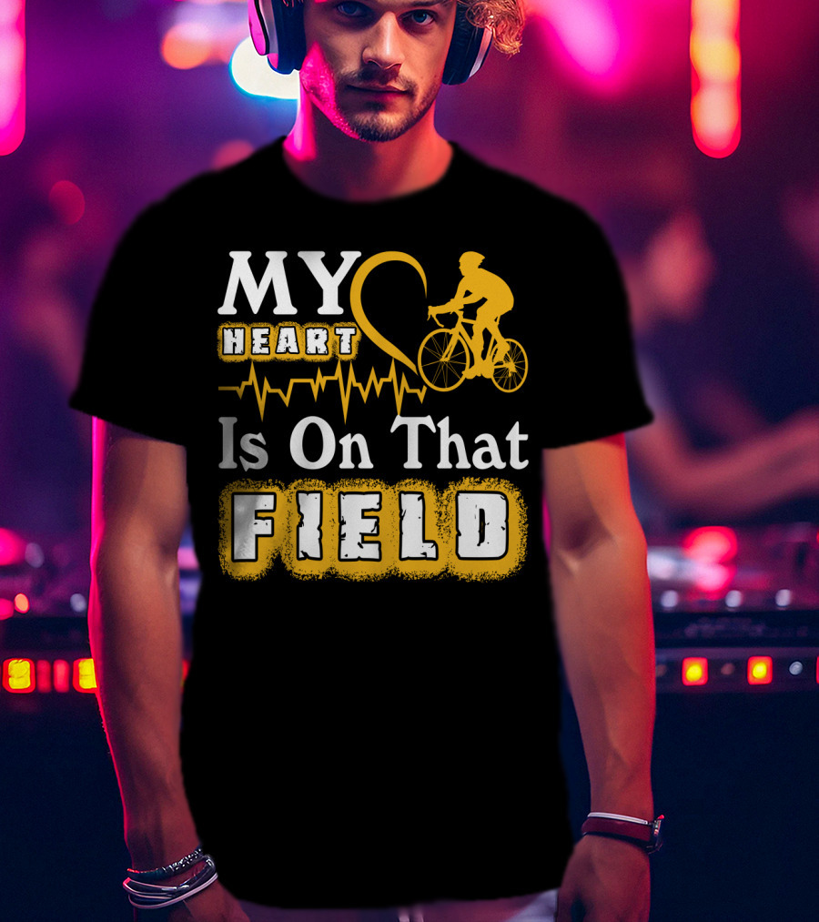 My Heart Is On That Field Cycling Bike Rider Heartbeat T-Shirt