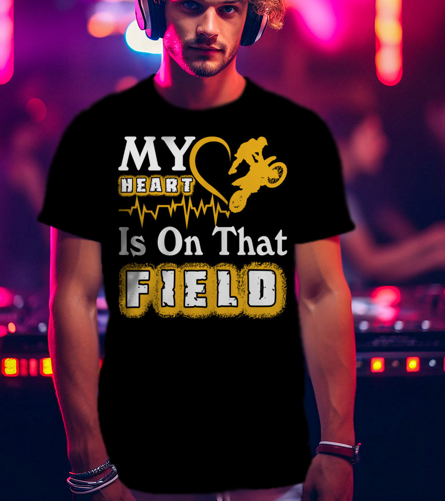 My Heart Is On That Field Dirt Bike Racing Motocross Rider Heartbeat T-Shirt