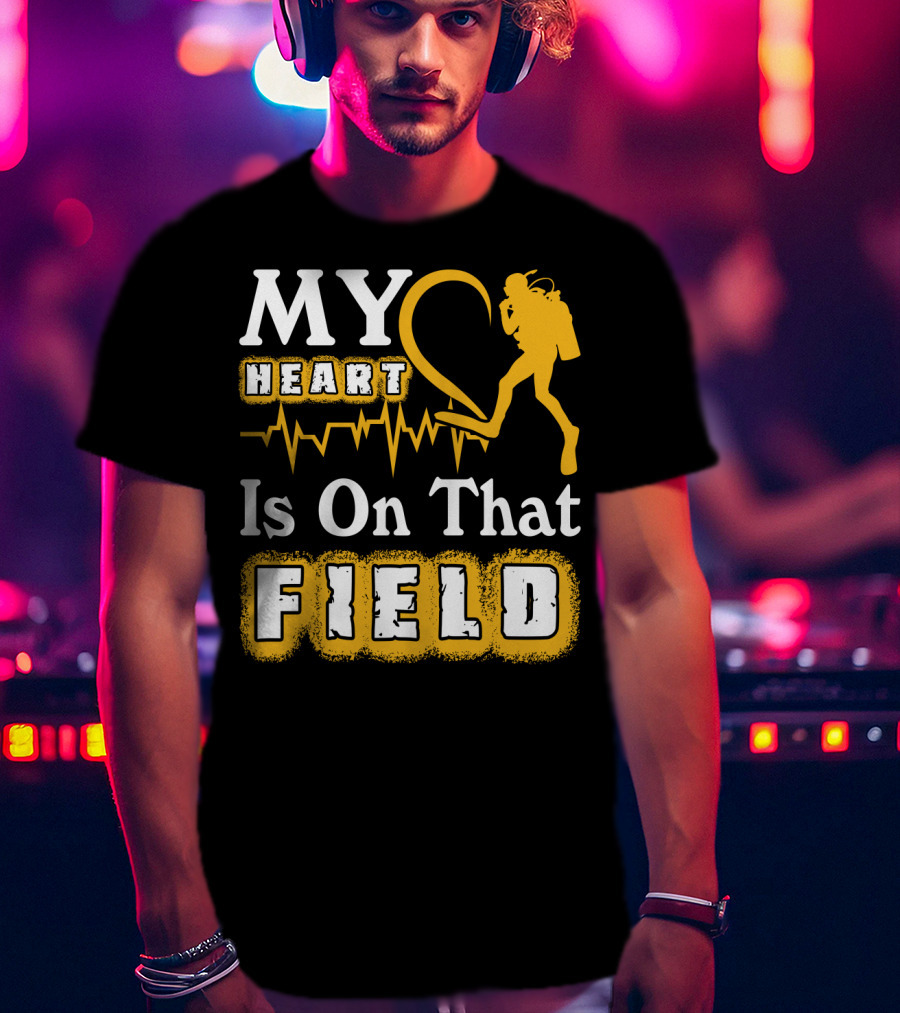 MY Heart Is On That FIELD Scuba Diving T-Shirt