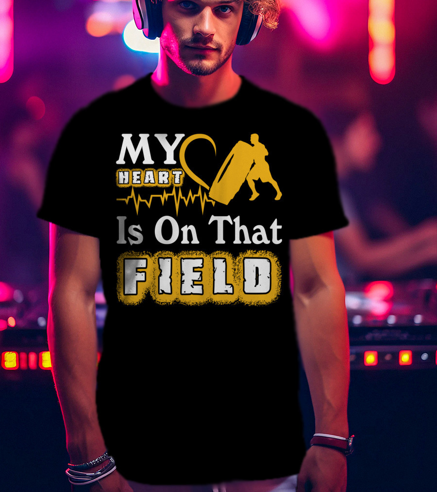 MY Heart Is On That Field Workout Tire Flip Fitness Passion T-Shirt