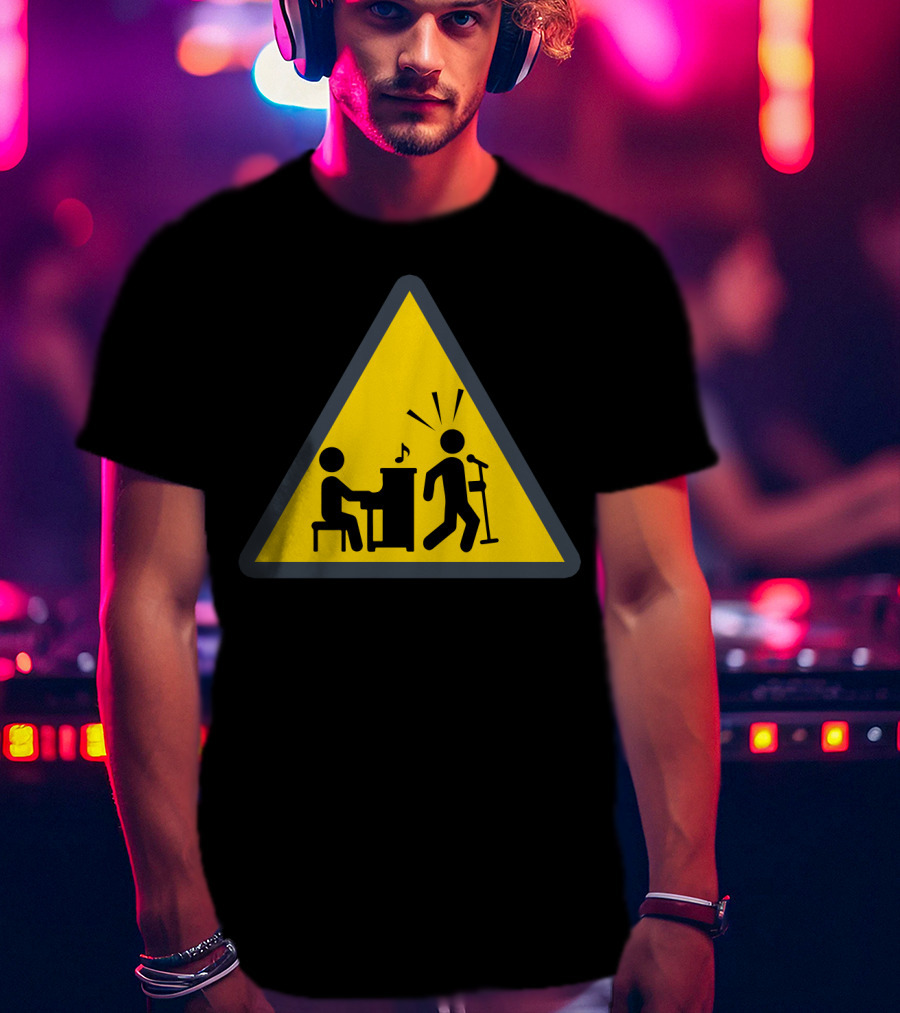 Funny Piano Warning Sign Music Humor T-Shirt