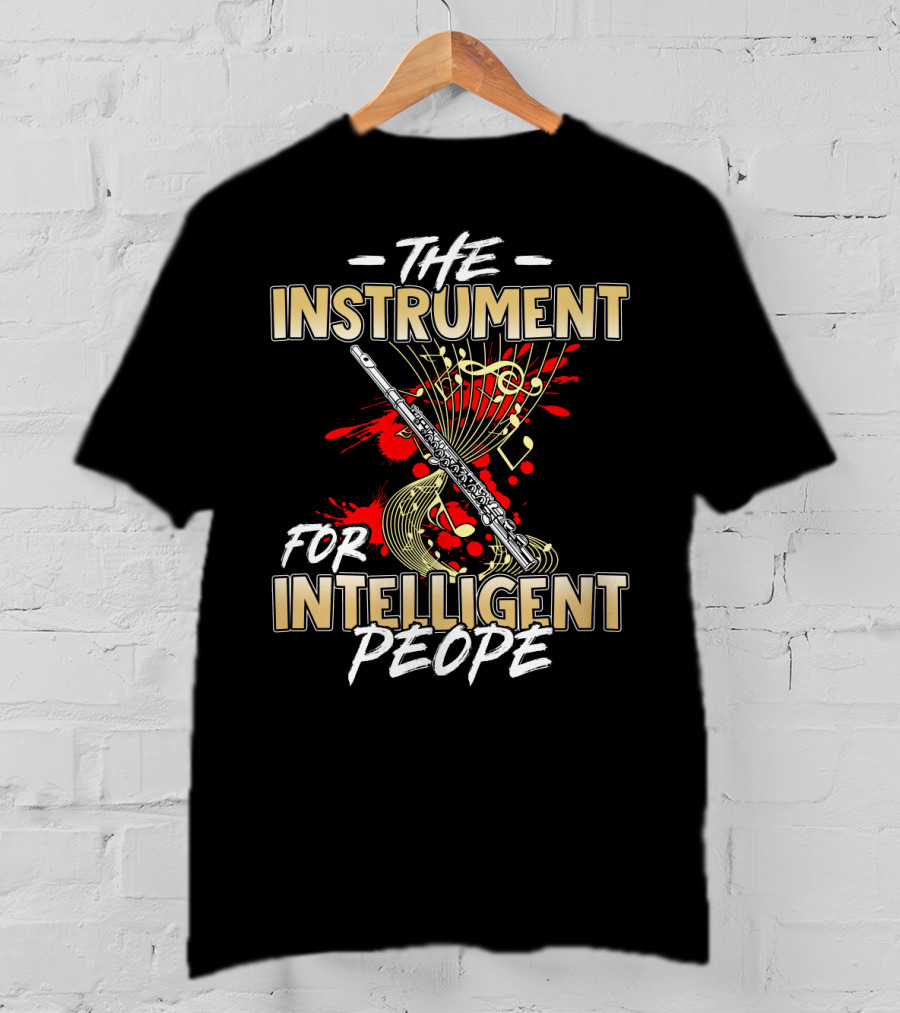 The Instrument For Intelligent People Flute Music Notes T-Shirt