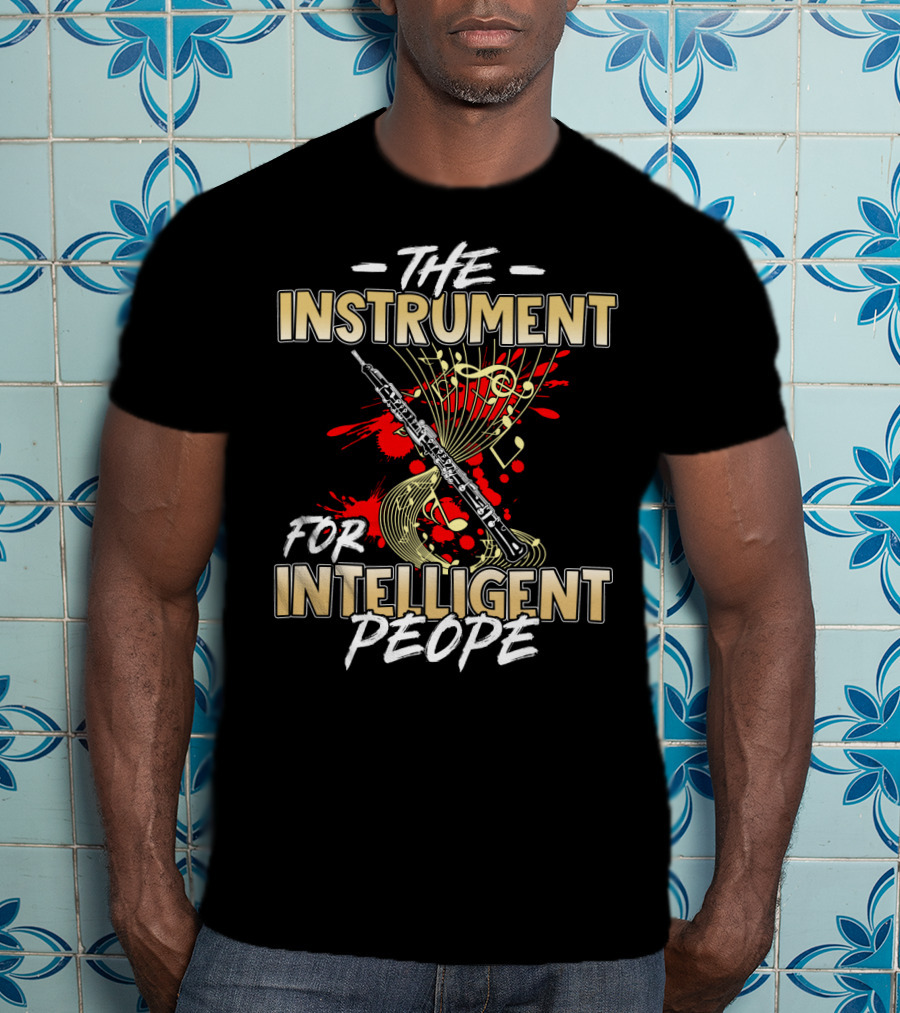 Oboe The Instrument For Intelligent People T-Shirt