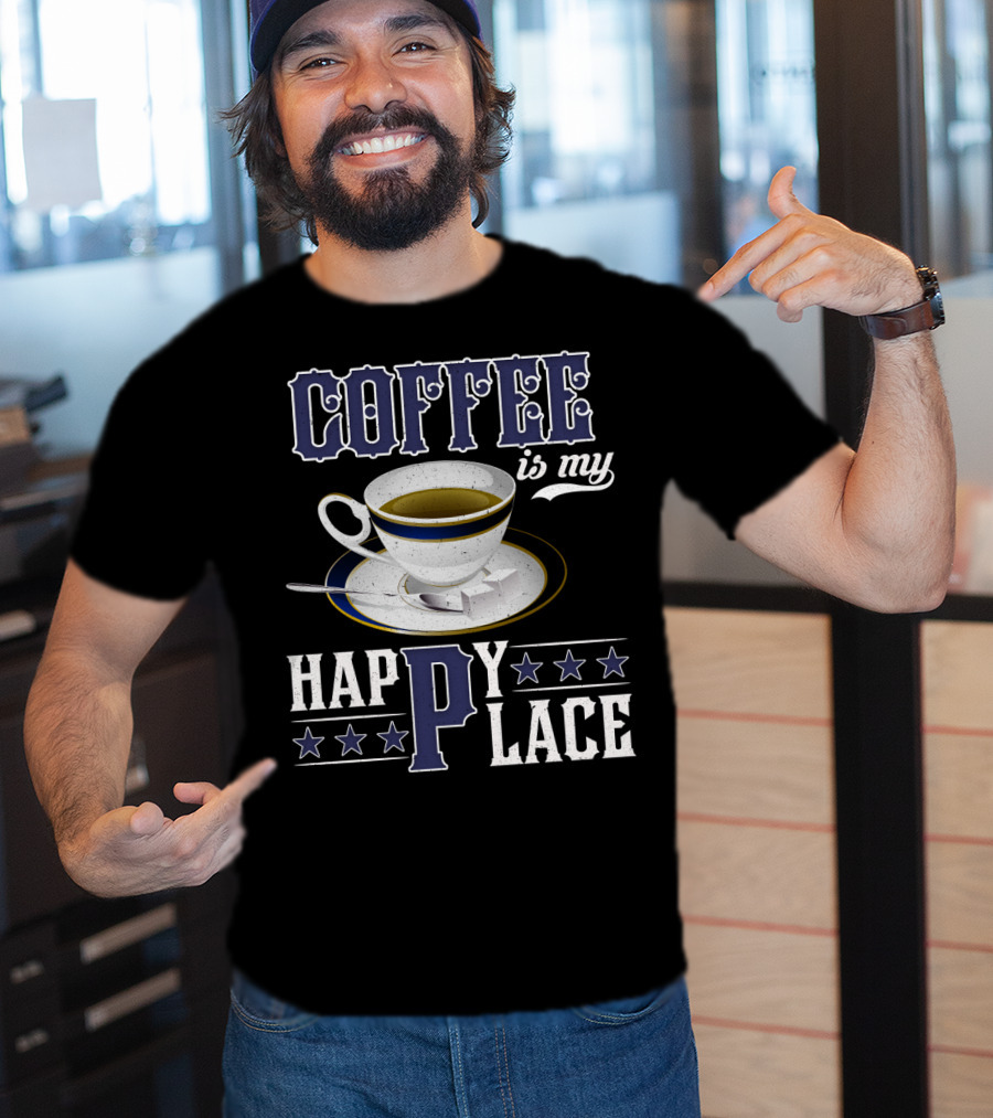 COFFEE Is My Happy Place Cup Saucer Sugar Cubes Stars T-Shirt